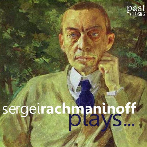 Rachmaninoff Plays...
