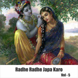 Radhe Radhe Japa Karo, Vol. 5