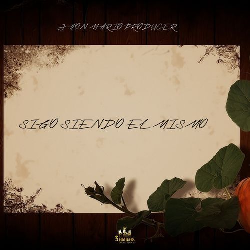 Sigo Siendo El Mismo