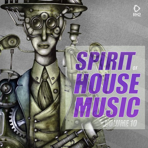 Spirit of House Music, Vol. 10