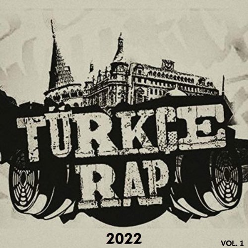 Türkçe Rap 2022, Vol.1