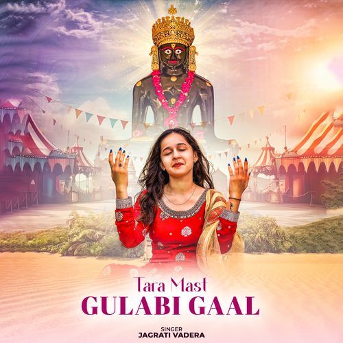 Tara Mast Gulabi Gaal