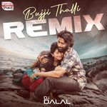 Bujji Thalli Official Remix