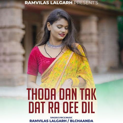Thoda Dan Tak Dat Ra Oee Dil
