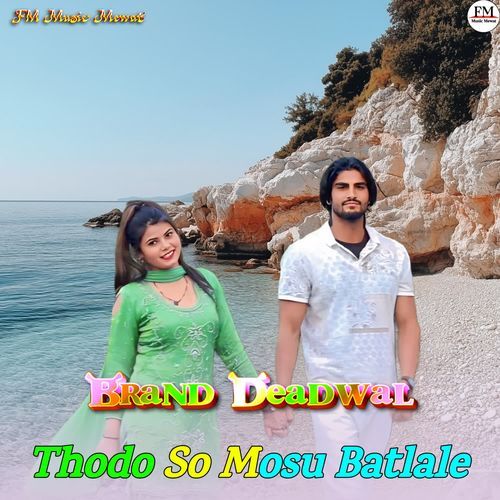 Thodo So Mosu Batlale