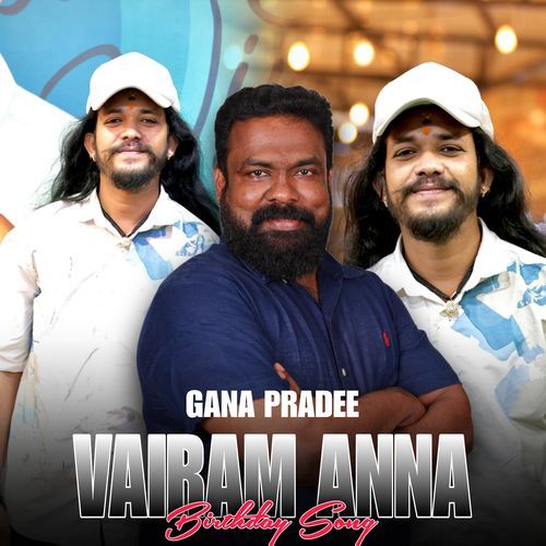 Vairam Anna Birthday Song
