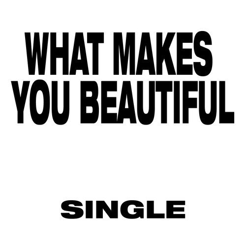 What Makes You Beautiful (Dance Remix)
