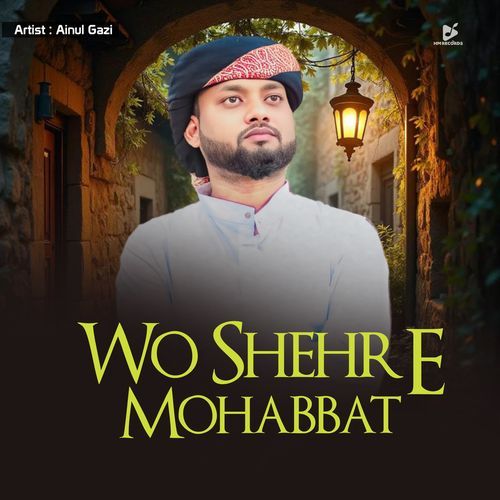 Wo Shehr E Mohabbat
