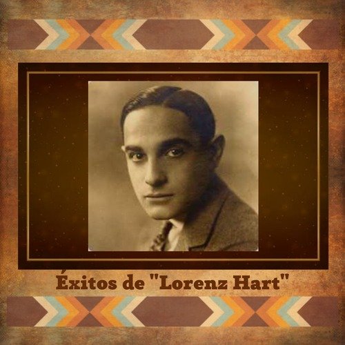 Éxitos de "Lorenz Hart"