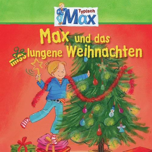 14: Max und das gelungene Weihnachten