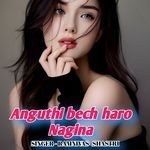 Anguthi bech haro Nagina