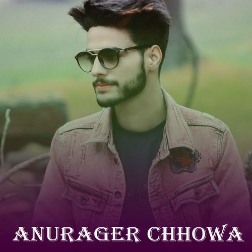 Anurager Chhowa