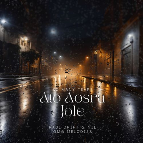 Ato Aosru Jole - So Many Tears