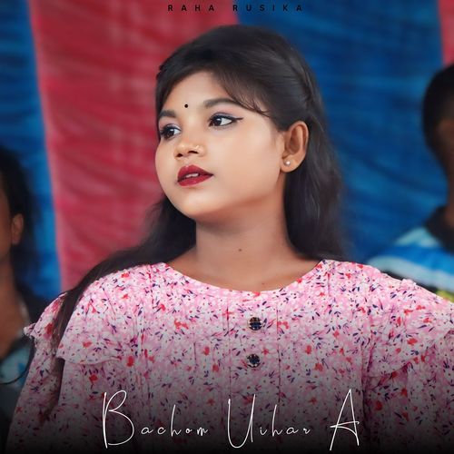 Bachom Uihar A
