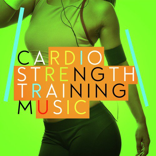 Cardio Strength Training Music