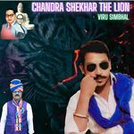 Chandra Shekhar The Lion