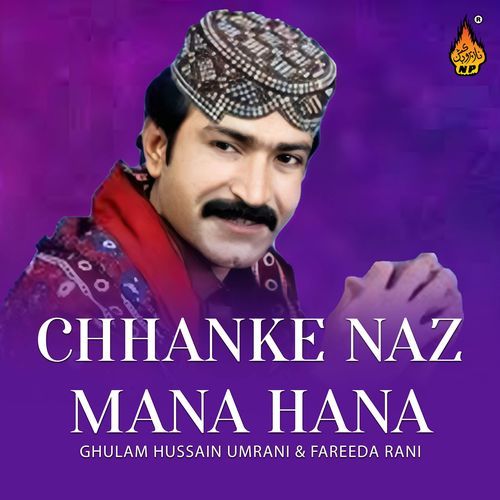 Chhanke Naz Mana Hana