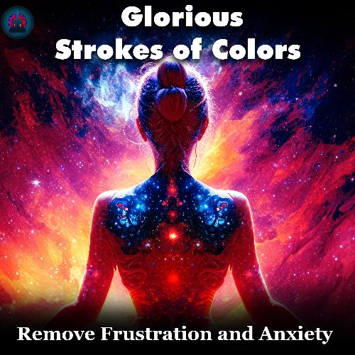 Colorful Bliss: Happiness, Frustration, Anxiety Begone