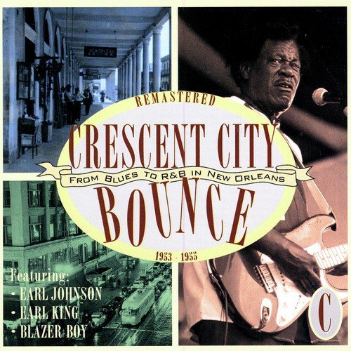 Crescent City Bounce: From Blues To R&B In New Orleans, CD C
