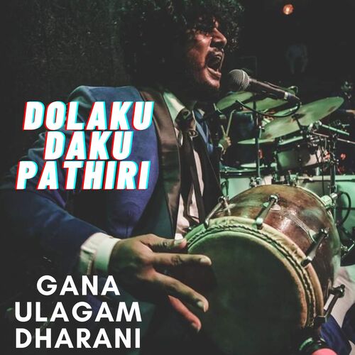 Dolaku Daku Pathiri (Dharani Version)