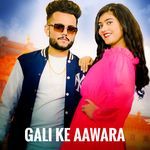 Gali Ke Aawara