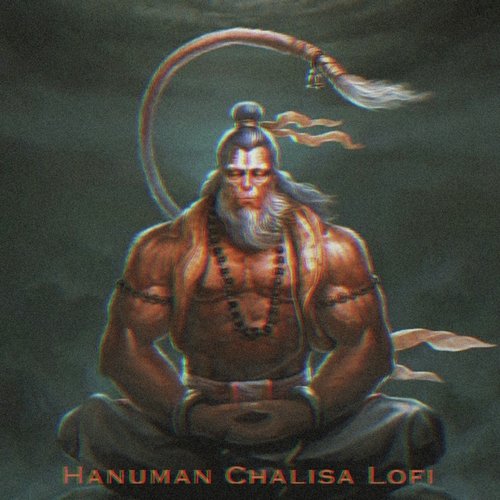 Hanuman Chalisa Lofi (Lofi Remix)