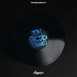 I'm Good (Blue) by Fr3quency