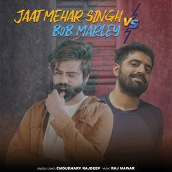 JAAT MEHAR SINGH VS BOB MARLEY  (feat. Raj Mawar)-CDAnQgdFfgQ