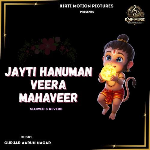 Jayti Hanuman Veera Mahaveer Slowed & Reverb