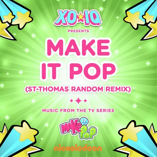 Make It Pop (St-Thomas Random Remix)