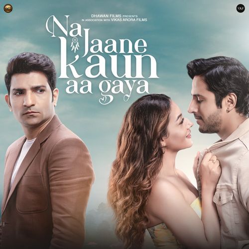 Na Jaane Kaun Aa Gaya