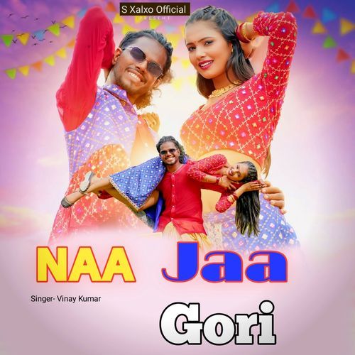 Naa Jaa Gori