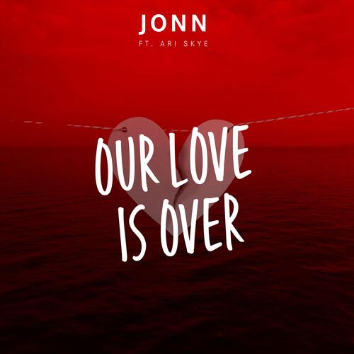 Our Love Is Over (feat. Ari Skye)_poster_image