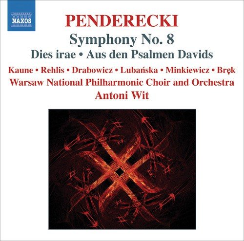 Penderecki: Symphony No. 8 - Dies irae - Aus den Psalmen Davids