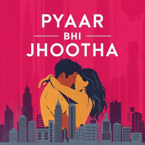 Pyaar Bhi Jhootha