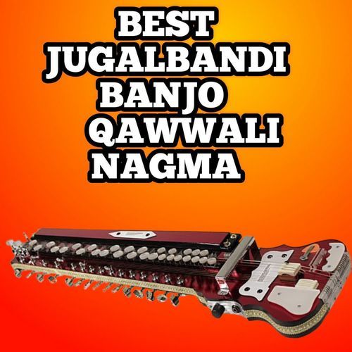 QAWWALI Music Banjo best Nagma