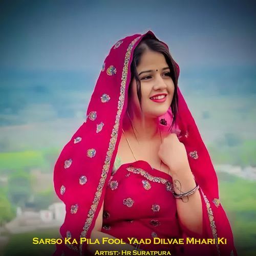 Sarso Ka Pila Fool Yaad Dilvae Mhari Ki