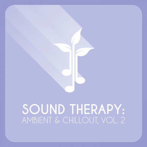 Sound Therapy: Ambient & Chillout, Vol. 2