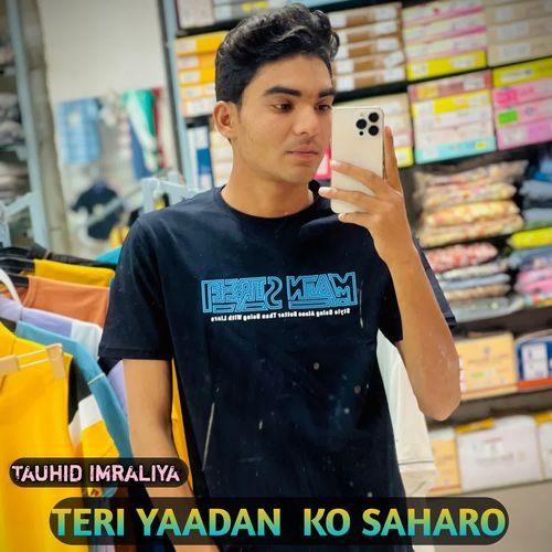 TERI YAADAN  KO SAHARO