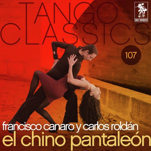 Tango Classics 107: El chino pantaleón
