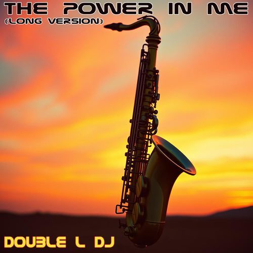 The Power In Me (Long Version)