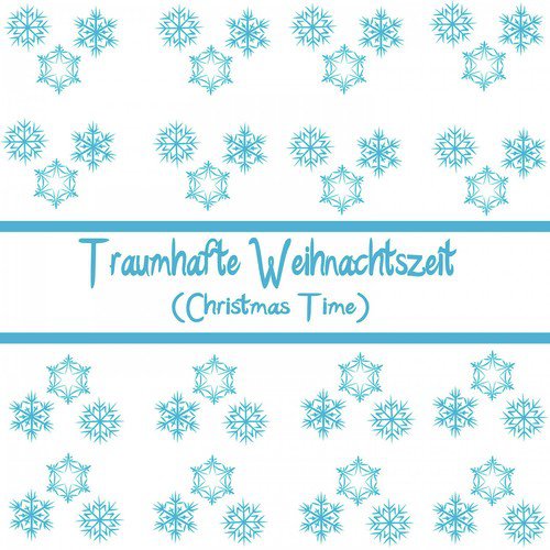 Traumhafte Weihnachtszeit (Christmas Time)