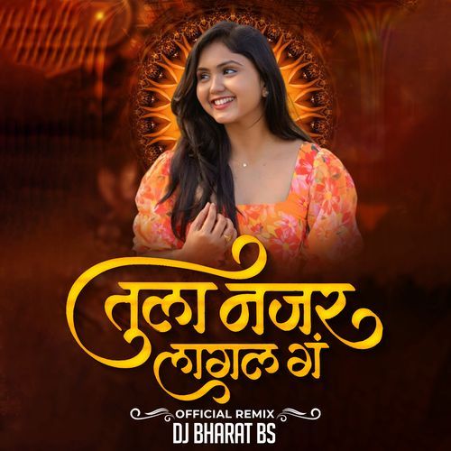 Tula Najar Lagal G DJ Bharat Bs