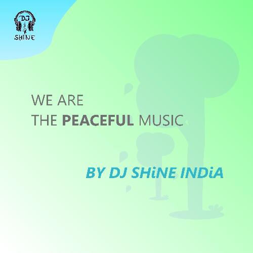 We Are The Peaceful Music