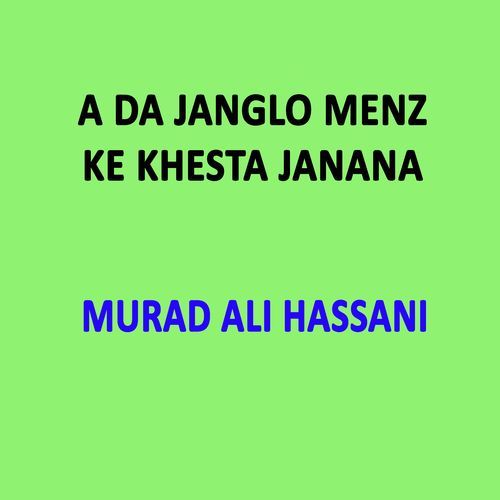 A Da Janglo Menz Ke Khesta Janana