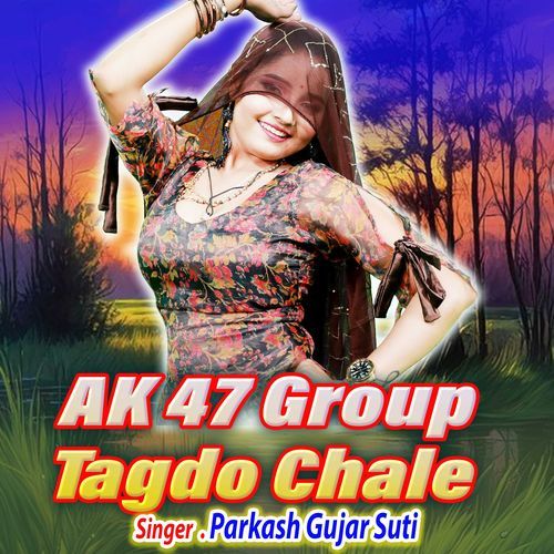 AK 47 Group Tagdo Chale