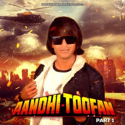 Aandhi Toofan, Pt. 1-CQMFADFHcH0