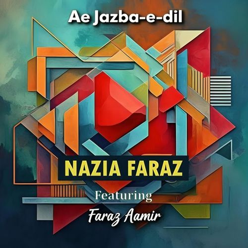Ae Jazba E Dil (feat. Faraz Aamir)