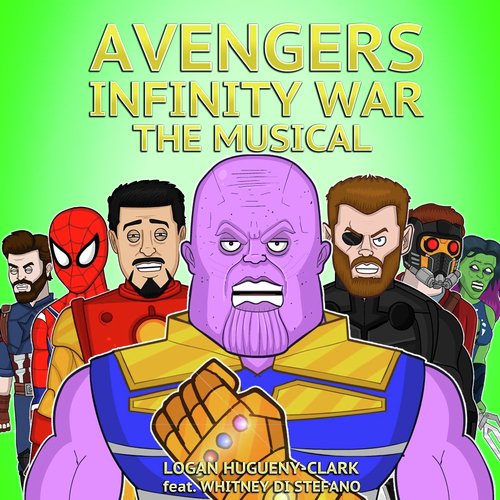 Avengers Infinity War the Musical (feat. Whitney Di Stefano)