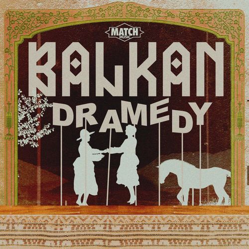 Balkan Dramedy